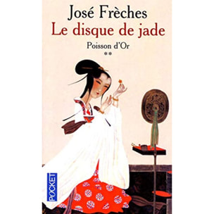 Frèches, José | Le Disque de Jade, tome 2 : Poisson d'or | Livre d'occasion