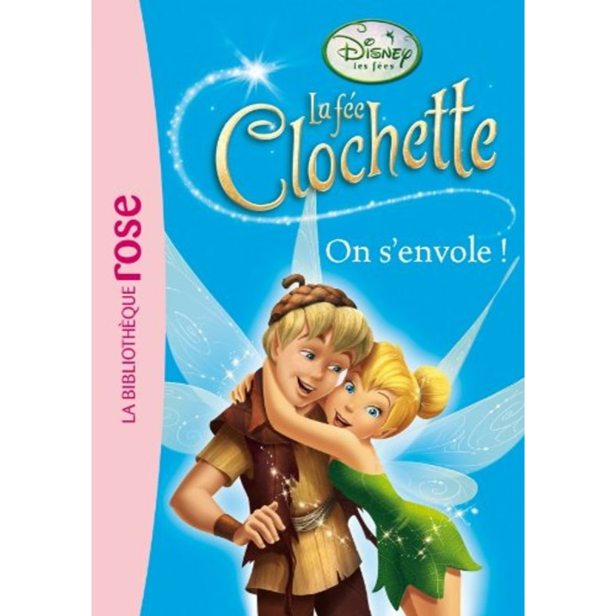 Walt Disney company | La Fée Clochette 11 - On s'envole ! | Livre d'occasion