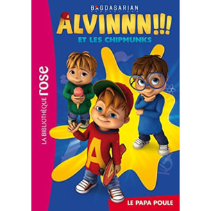 Karman, Janice | Alvin et les Chipmunks 01 - Le papa poule | Livre d'occasion