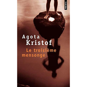 Agota Kristof | Le Troisième Mensonge | Livre d'occasion
