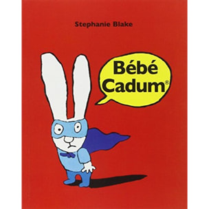 BLAKE, Stéphanie | bebe cadum | Livre d'occasion