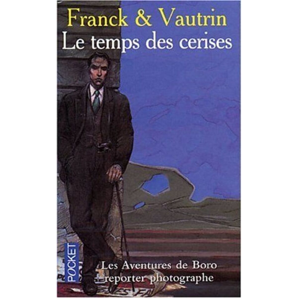 Franck, Dan | Les Aventures de Boro reporter photographe, tome 2 : Le Temps des cerises | Livre d'occasion