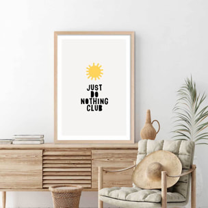 Poster just do nothing club Affiche + cadre en bois - Chêne