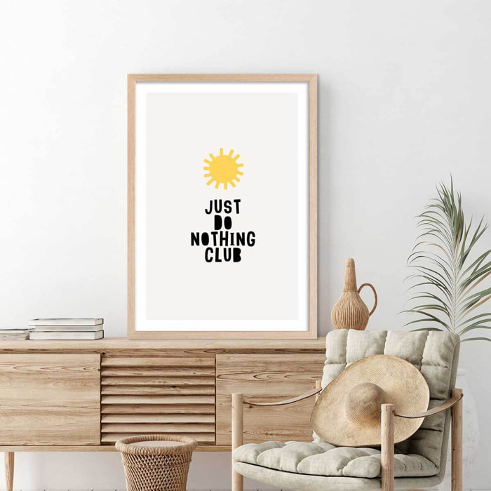 Poster just do nothing club Affiche + cadre en bois - Chêne