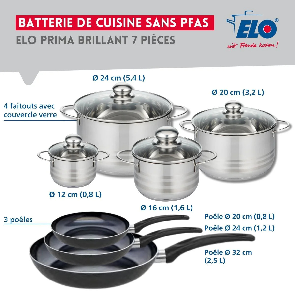 Ensemble de 3 Poêles de cuisson 20, 24 et 32 cm et 4 faitouts 12, 16, 20 et 24 cm Elo Prima Brillant