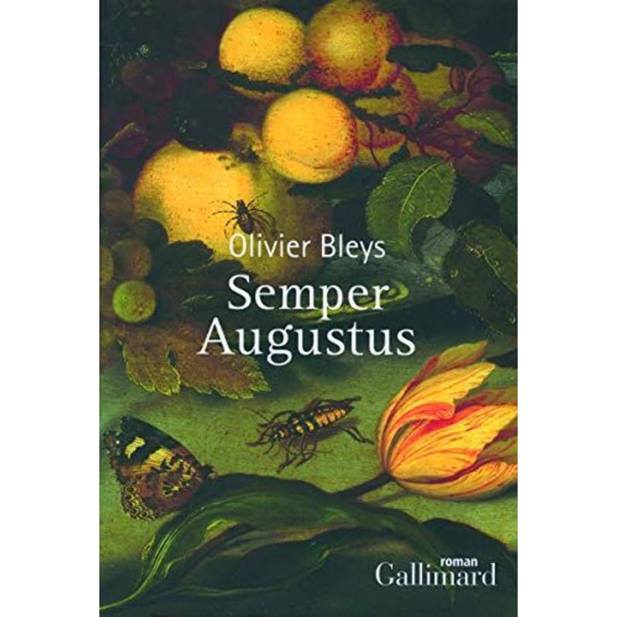 Bleys, Olivier | Semper Augustus | Livre d'occasion