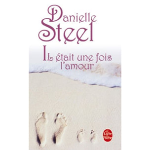 Steel, Danielle | Il était une fois l'amour | Livre d'occasion