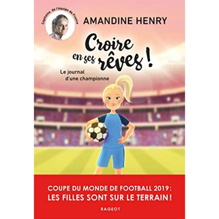 Henry, Amandine | Croire en ses rêves ! Le journal d'une championne | Livre d'occasion