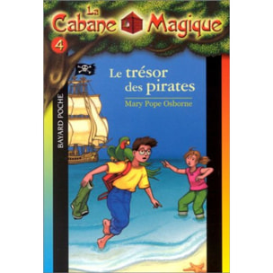 Osborne, Mary Pope | La Cabane magique, tome 4 : Le Trésor des pirates | Livre d'occasion