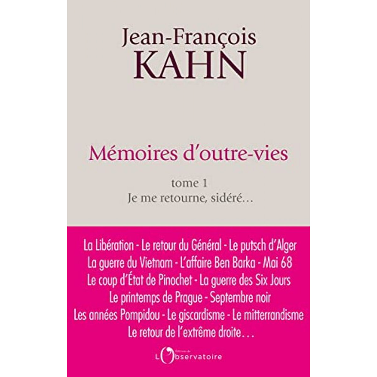 Kahn, Jean-François | Mémoires d'outre-vies (tome 1) | Livre d'occasion