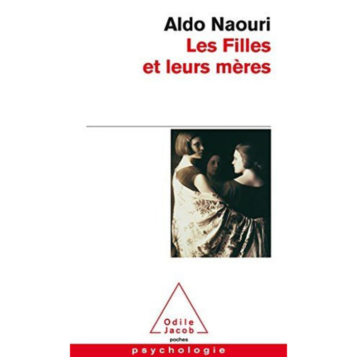 Naouri, Aldo | Les Filles et leurs Mères | Livre d'occasion