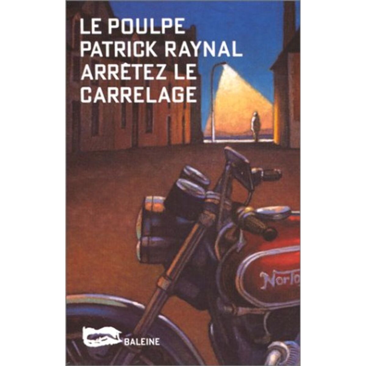 Raynal, Patrick | Arrêtez le carrelage | Livre d'occasion
