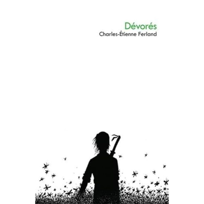 Ferland, Charles-Étienne | Dévorés | Livre d'occasion