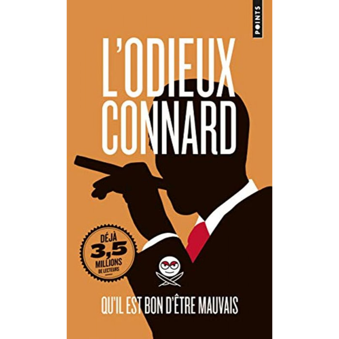 L'odieux connard | L'Odieux Connard: Quil est bon dêtre mauvais | Livre d'occasion