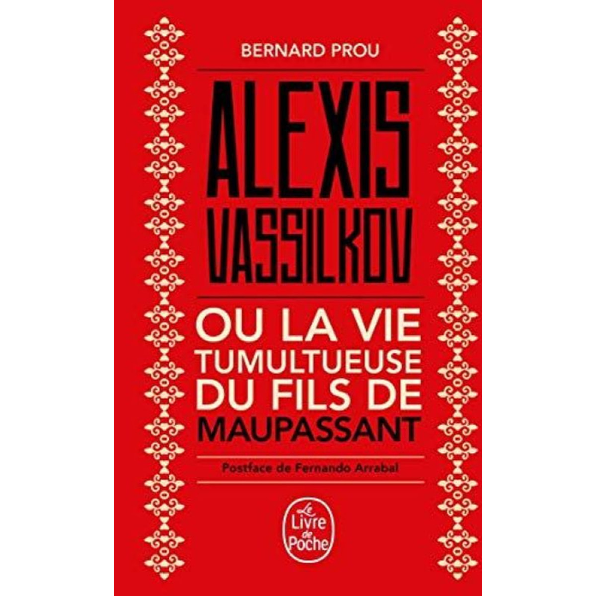 Prou, Bernard | Alexis Vassilkov ou La Vie tumultueuse du fils de Maupassant | Livre d'occasion