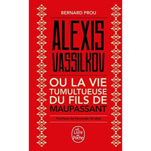 Prou, Bernard | Alexis Vassilkov ou La Vie tumultueuse du fils de Maupassant | Livre d'occasion