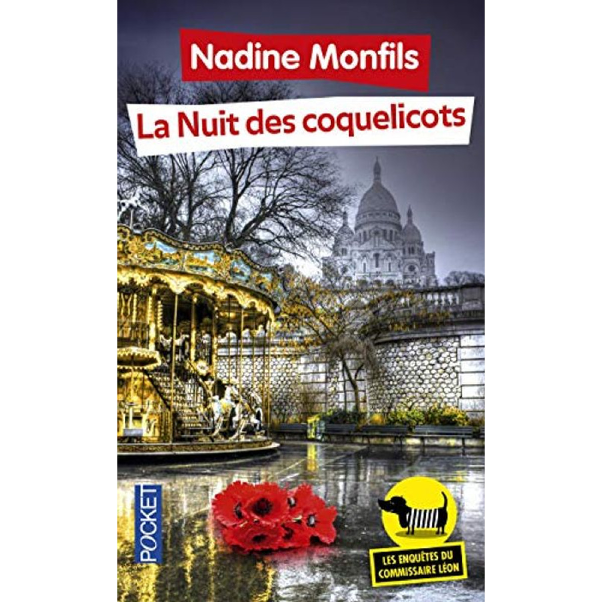 Monfils, Nadine | Les Enquêtes du commissaire Léon T2: La Nuit des coquelicots (2) | Livre d'occasion