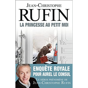 Rufin, Jean-Christophe | La Princesse au petit moi | Livre d'occasion