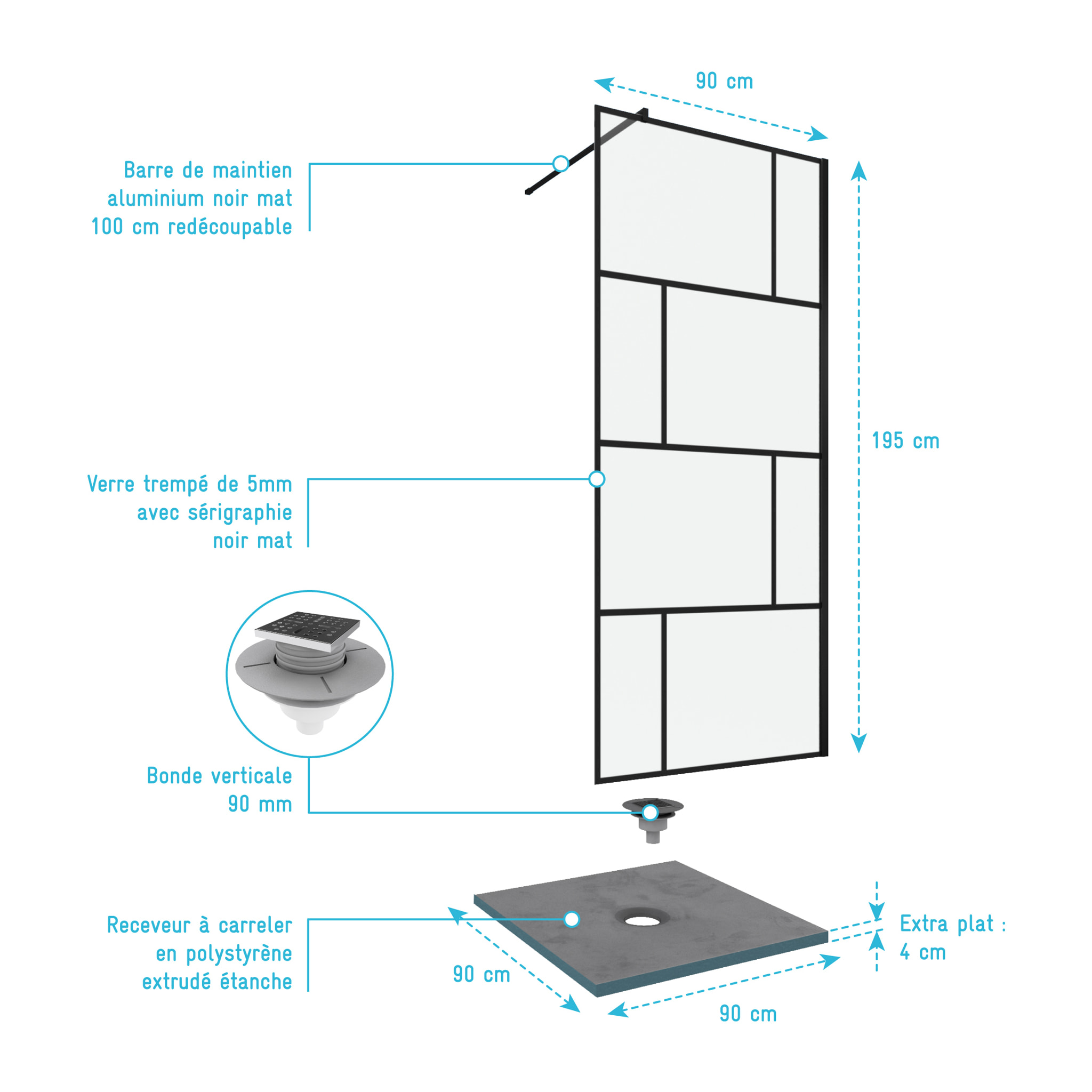 Pack Paroi de douche 90x195 cm + RECEVEUR A CARRELER 90X90 RECOUPABLE - BONDE VERTICALE