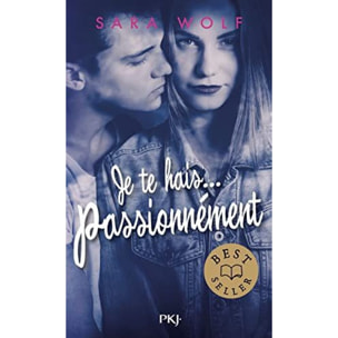 Wolf, Sara | Je te hais... passionnément - tome 01 (1) | Livre d'occasion