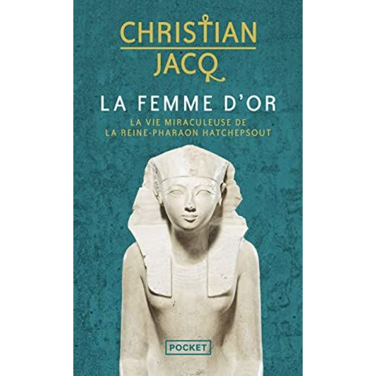 Jacq, Christian | La Femme d'or | Livre d'occasion