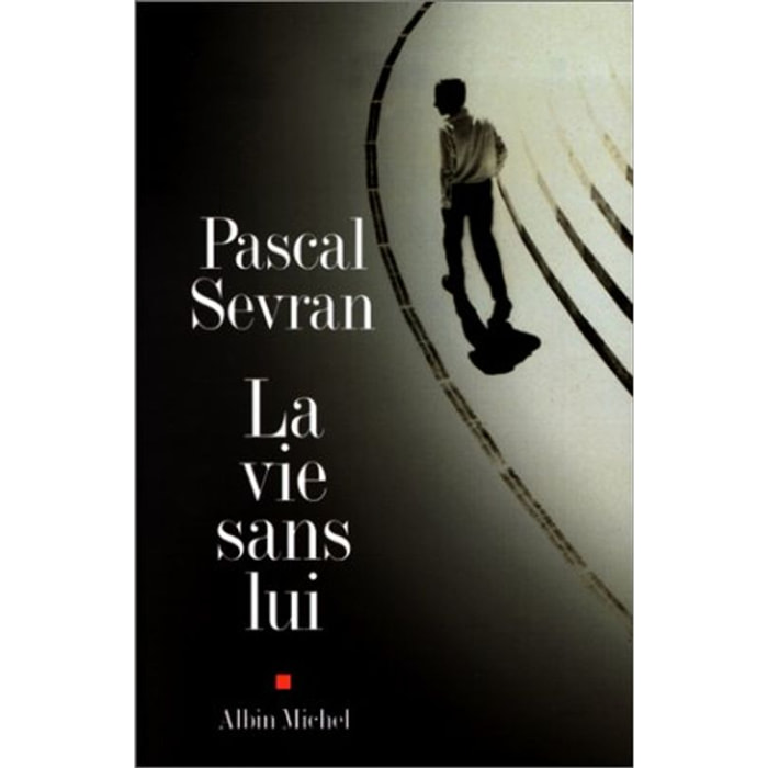 Sevran, Pascal | La Vie sans lui | Livre d'occasion