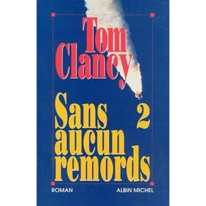 Clancy, Tom | Sans aucun remords, tome 2 | Livre d'occasion
