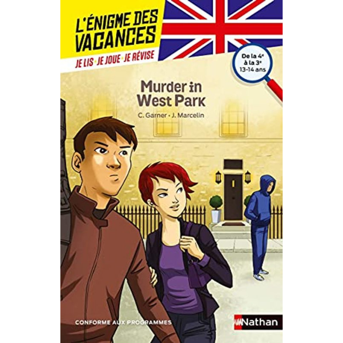 Garner, Charlotte | L'énigme des vacances Anglais - Murder in West Park - Un roman-jeu pour réviser les principales notions du programme - 4e vers 3e - 13/14 ans: De la 4ème à la 3ème | Livre d'occasion