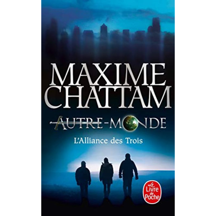 Chattam, Maxime | L'Alliance des Trois (Autre-Monde, Tome 1) | Livre d'occasion