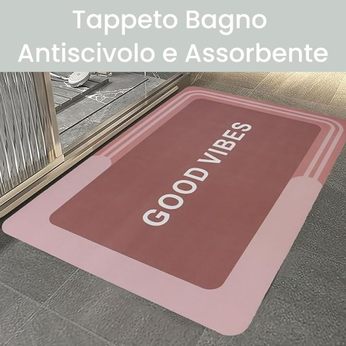 Tappeto Bagno, Tappeto Doccia Antiscivolo, Assorbente, Lavabile, 50x80 cm, Tappetino Magico per Bagno e Cucina. Modello: Good Vibes