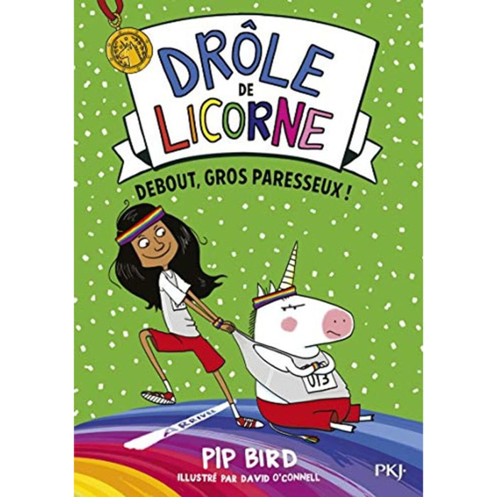 Bird, Pip | Drôle de licorne - tome 02 : Debout, gros paresseux ! (02) | Livre d'occasion