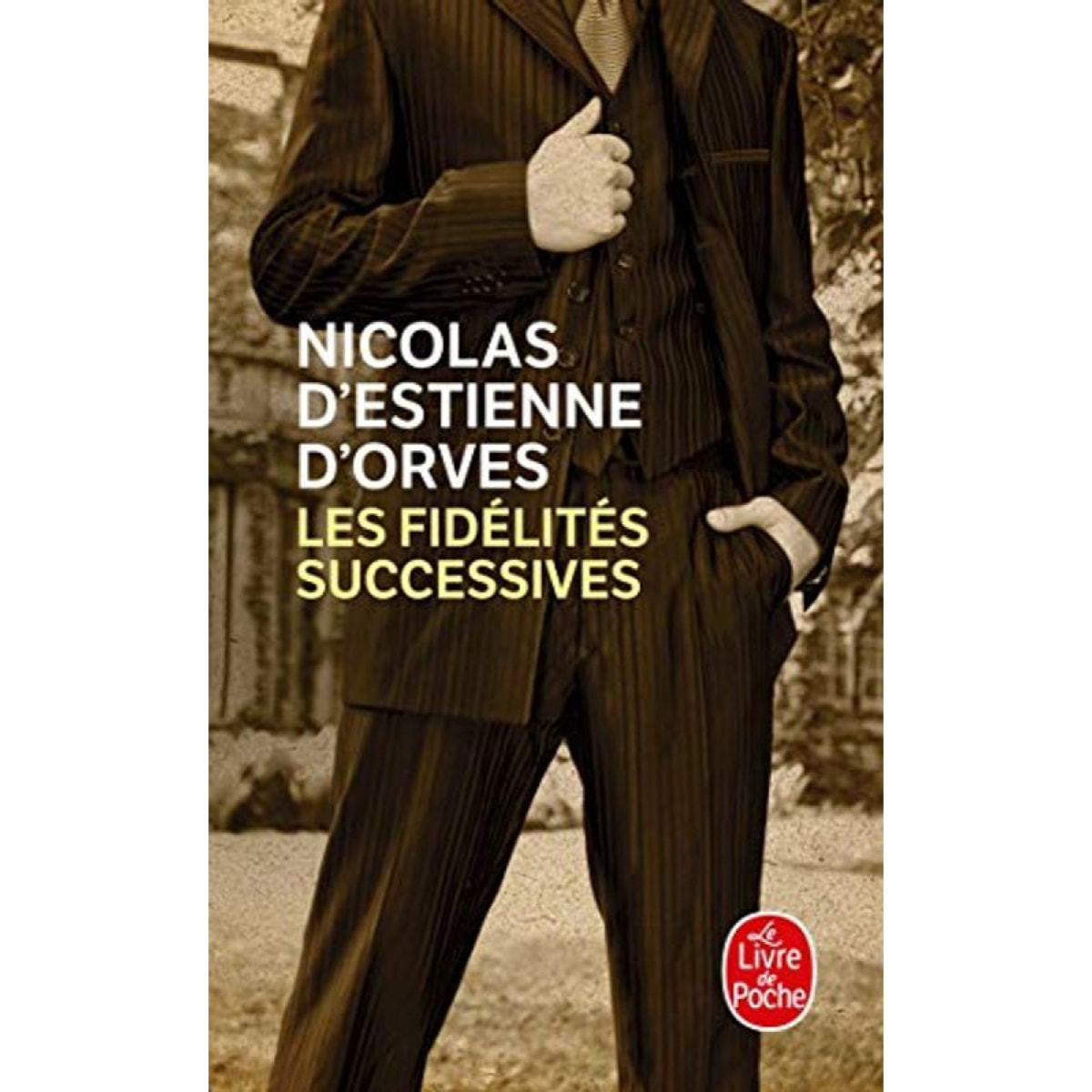 Estienne d'Orves, Nicolas d' | Les Fidélités successives | Livre d'occasion