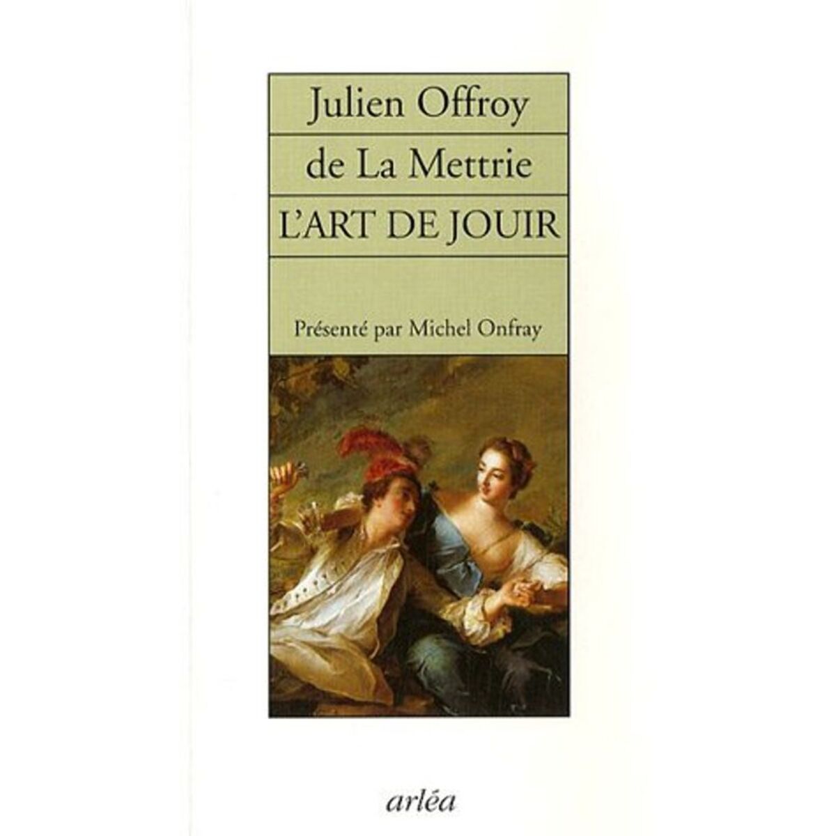 Offroy De La Mettrie, Julien | L'Art de jouir | Livre d'occasion