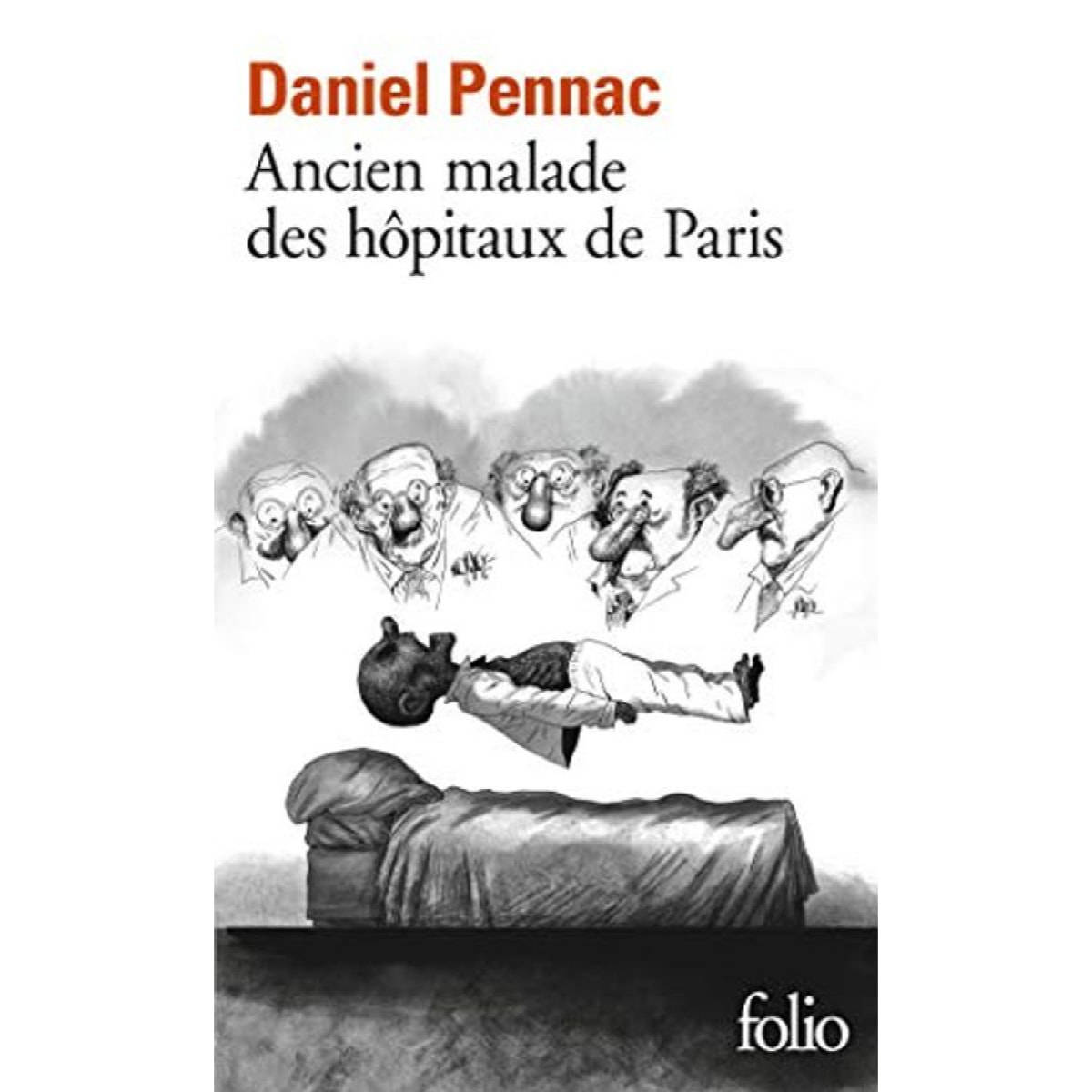 Pennac,Daniel | Ancien malade des hôpitaux de Paris: Monologue gesticulatoire | Livre d'occasion