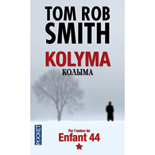 Smith, Tom Rob | Kolyma | Livre d'occasion