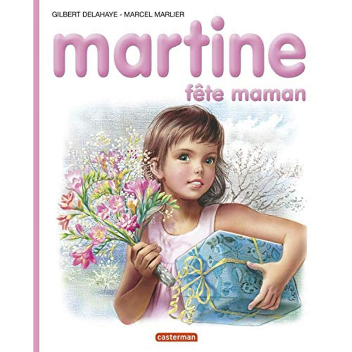 Delahaye, Gilbert | Martine fête maman | Livre d'occasion