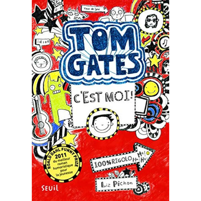 Pichon, Liz | Tom Gates - Tome 1 - C'est moi !: Tom Gates, tome 1 | Livre d'occasion