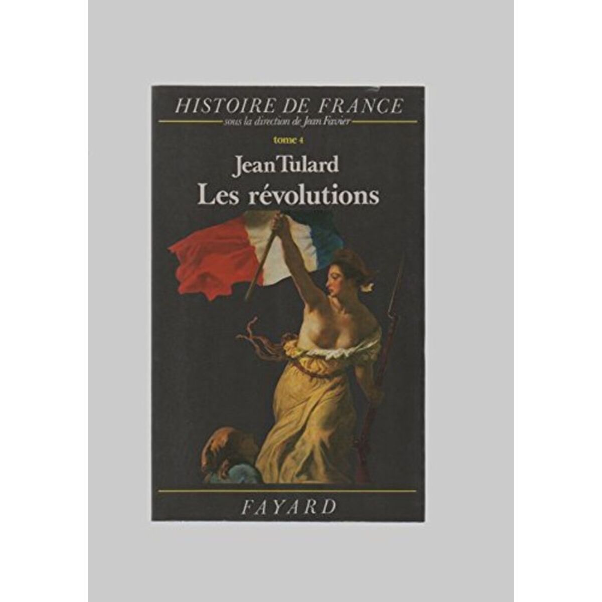 Tulard, Jean | Les Révolutions: Histoire de France (1789-1851) | Livre d'occasion