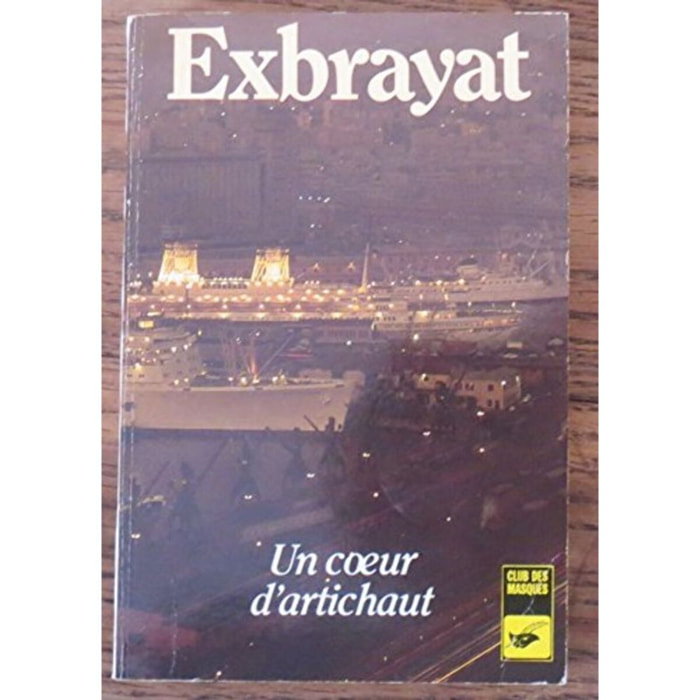 Exbrayat, Charles | Un Coeur d'artichaut | Livre d'occasion