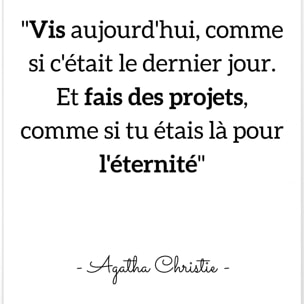 Affiche citation Agatha Christie 'Vis aujourd'hui...'