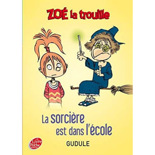 Gudule | Zoé la trouille - Tome 1 - La sorcière est dans l'école | Livre d'occasion