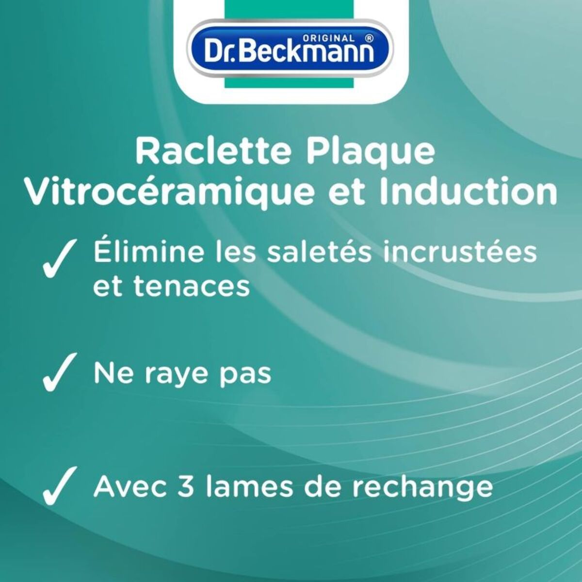 Raclette DR BECKMANN Induction & plaque vitro 3 lames