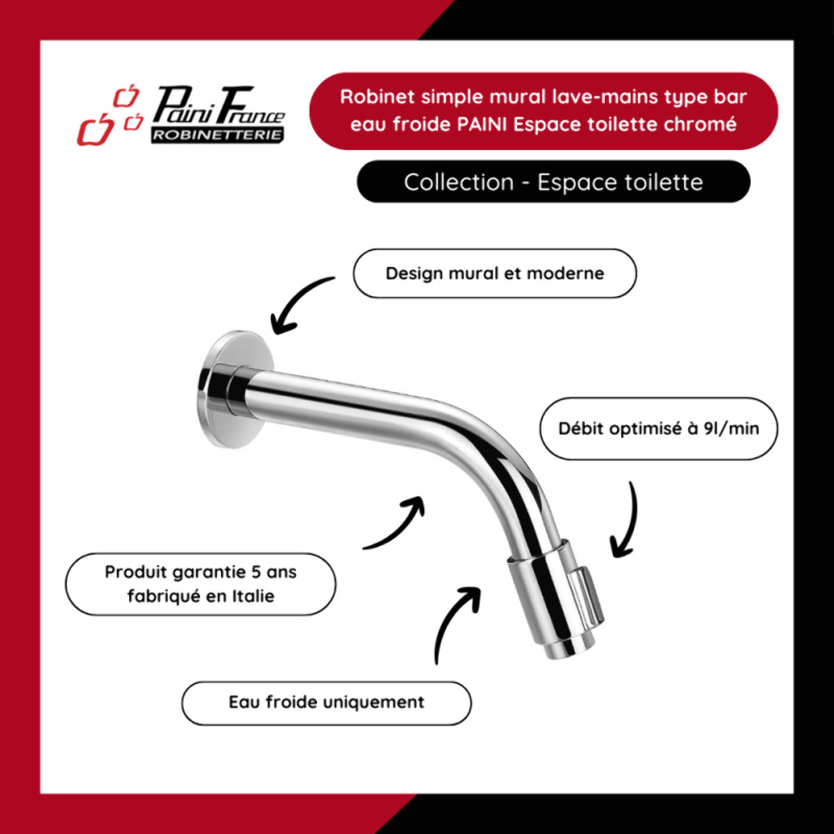 Robinet simple mural lave-mains type bar eau froide PAINI Espace toilette chromé