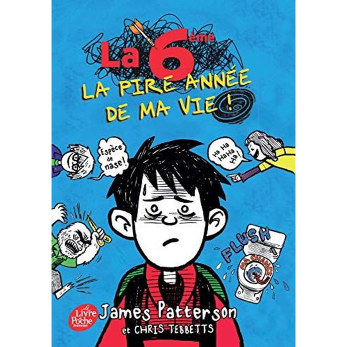 Patterson, James | La 6e, la pire année de ma vie | Livre d'occasion