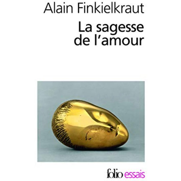 Alain Finkielkraut | La sagesse de l'amour | Livre d'occasion