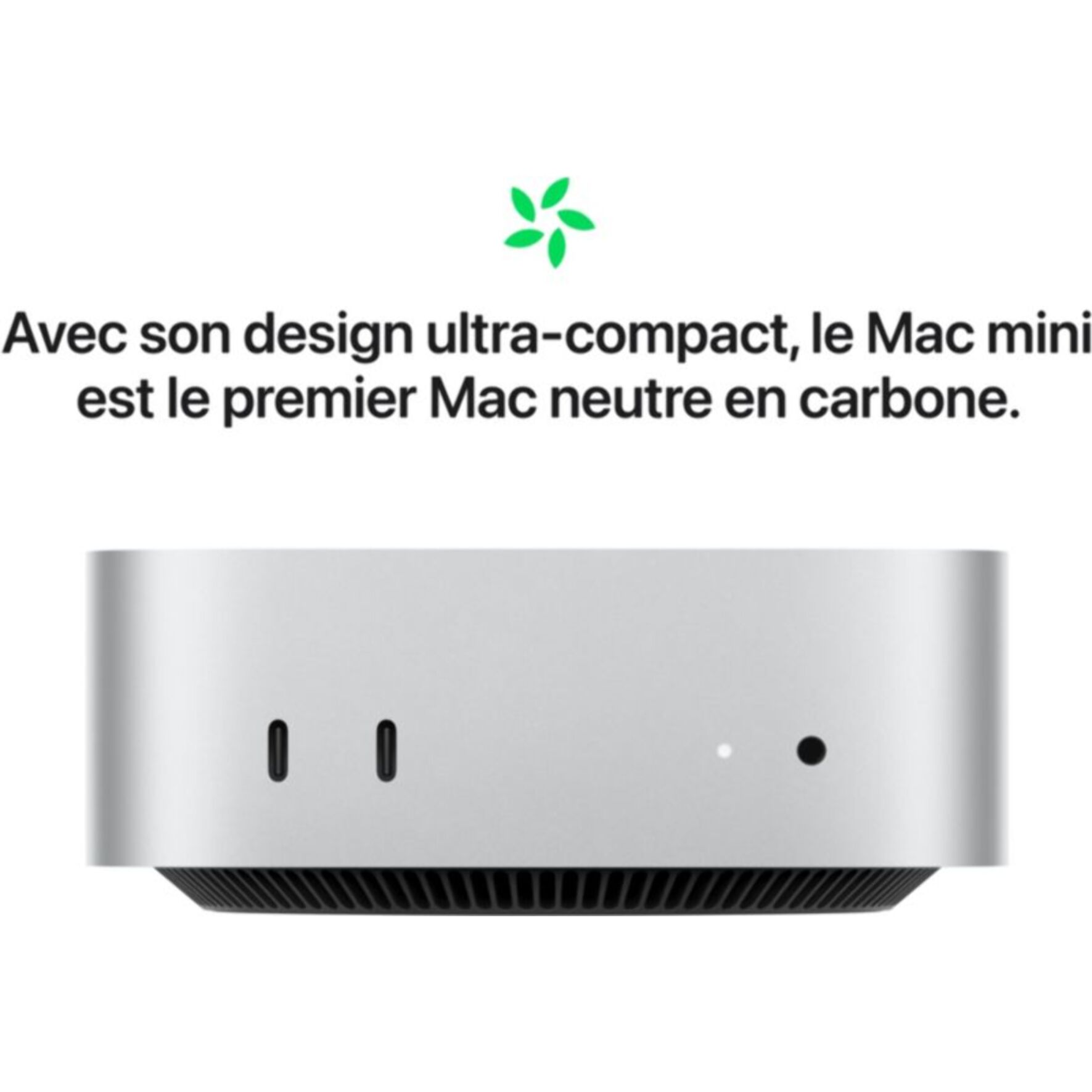 Ordinateur Apple MAC MINI Puce M4 CPU 10 / GPU 10 coeurs Mémoire RAM 16Go Stockage 512Go SSD Argent