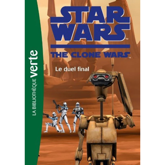Mortimer, Florence | Star Wars Clone Wars 12 - Le duel final | Livre d'occasion