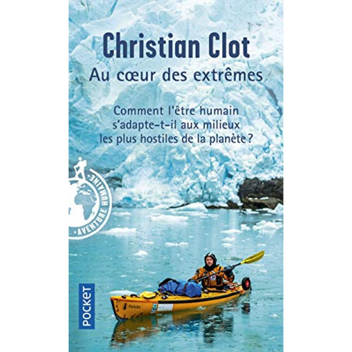 Clot, Christian | Au coeur des extrêmes | Livre d'occasion