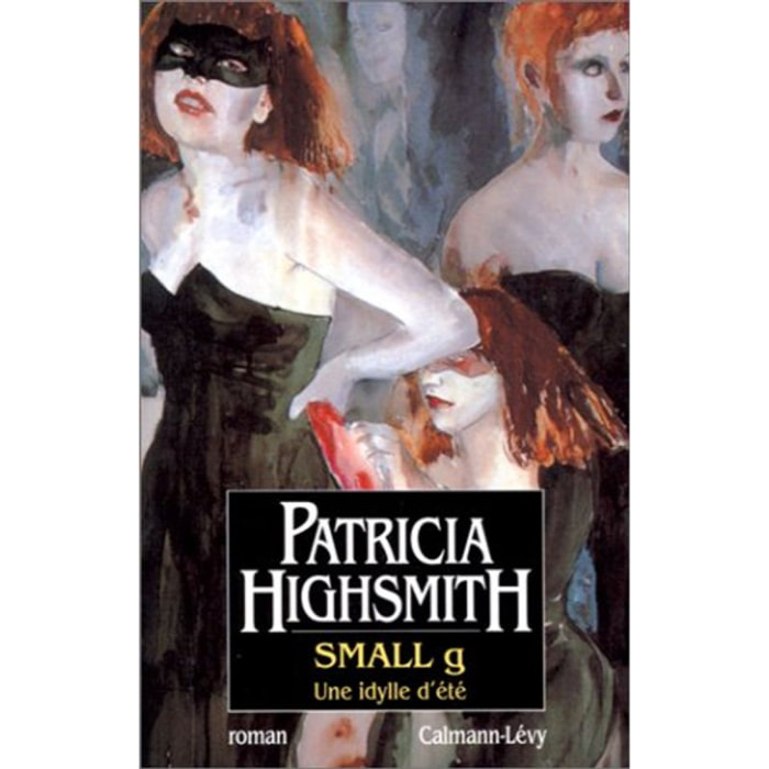 Highsmith, Patricia | Small g : Une idylle d'été | Livre d'occasion