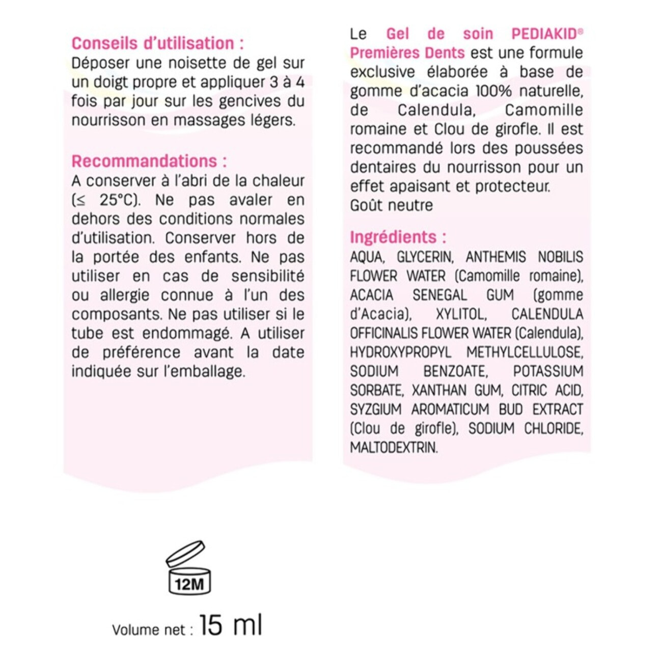 PEDIAKID - Gel de soin premières dents - Apaisant et protecteur naturel pour gencives - Gomme d'Acacia, Camomille, Calendula, Clou de Girofle - Goût Neutre - Dès la naissance - 15 ml